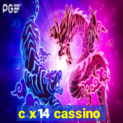 c x14 cassino